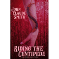 Riding the Centipede