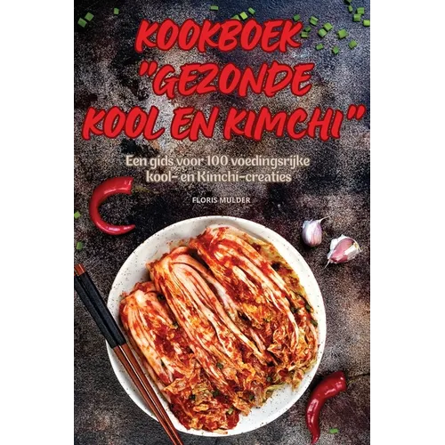 Kookboek Gezonde Kool En Kimchi - Paperback