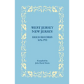 West Jersey, New Jersey Deed Records, 1676-1721