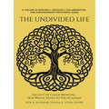 The Undivided Life: Faculty of Color Bringing Our Whole Selves to the Academy