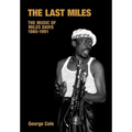 The Last Miles: The Music of Miles Davis, 1980-1991