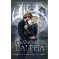 La Revanche de l'Alpha: Une Romance Paranormale