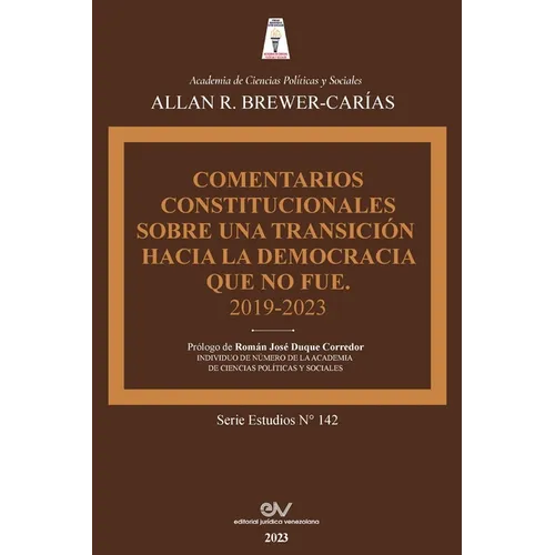Comentarios Constitucionales Sobre Una Transición a la Democracia Que No Fue