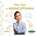 Veo, Veo Un Animal Africano (I'm Thinking of an African Animal)
