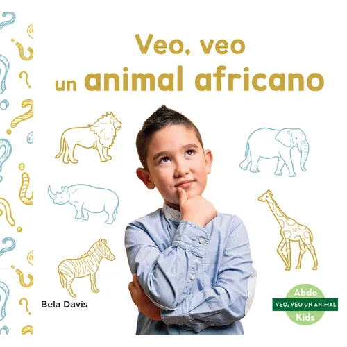 Veo, Veo Un Animal Africano (I'm Thinking of an African Animal)