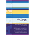 Isg 50: Asian Theology on the Way: Christianity, Culture and Context (Isg 50)