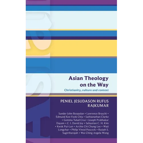 Isg 50: Asian Theology on the Way: Christianity, Culture and Context (Isg 50)