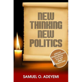 New Thinking New Politics: Africa's Transformation Playbook for New Breed Politicians