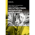 Rechtsextrem: Biografien nach 1945