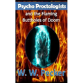 Psycho Proctologists and the Flaming Buttholes of Doom (Psycho Proctologists #1)