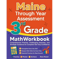 Maine Through Year Assessment 3rd Grade Math Workbook: Comprehensive Practice, Challenging Exercises, and Strategic Guidance for Complete Test-Day Con