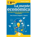 GuíaBurros La mente económica: La importancia de pensar en clave económica