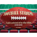 Football Stadiums: A Guide to Professional and Top College Stadiums