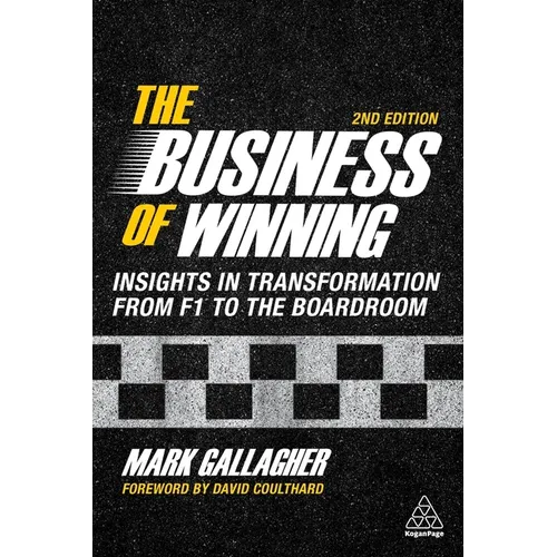 The Business of Winning: Insights in Transformation from F1 to the Boardroom