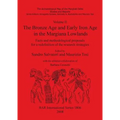 Volume II. The Bronze Age and Early Iron Age in the Margiana Lowlands: Facts and methodological proposals for a redefinition of the research strategie