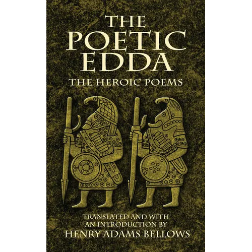 The Poetic Edda: The Heroic Poems