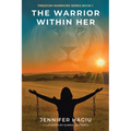 The Warrior within Her