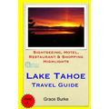 Lake Tahoe Travel Guide: Sightseeing, Hotel, Restaurant & Shopping Highlights