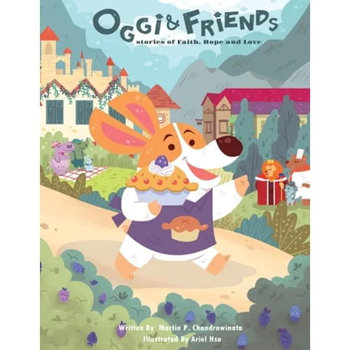 Oggi & Friends: Stories of Faith, Hope and Love