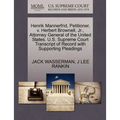 Henrik Mannerfrid, Petitioner, V. Herbert Brownell, Jr., Attorney General of the United States. U.S. Supreme Court Transcript of Record with Supportin