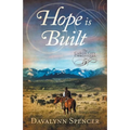 Hope Is Built: Book 5 of The Canon City Chronicles - A Second-Chance Historical Western Romance