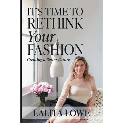 It's Time to Rethink Your Fashion