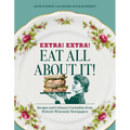 Extra! Extra! Eat All about It!: Recipes and Culinary Curiosities from Historic Wisconsin Newspapers