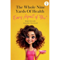 The whole nine yards of health