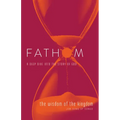 Fathom Bible Studies: The Wisdom of the Kingdom Student Journal (Job-Song of Songs)