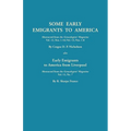 Some Early Emigrants to America, Abstracted from the Genealogists' Magazine, Vol. 12, Nos. 1-16, Vol. 13, Nos. 1-8; Also Early Emigrants to America Fr
