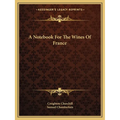 A Notebook for the Wines of France