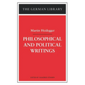 Philosophical and Political Writings: Martin Heidegger