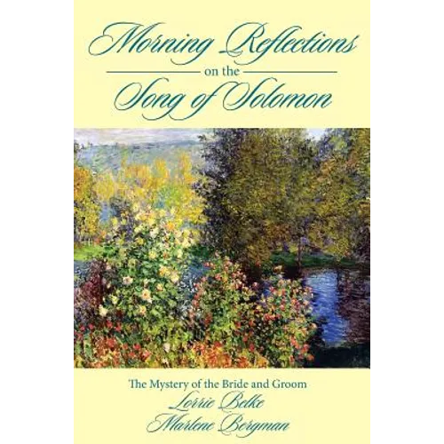 Morning Reflections on the Song of Solomon
