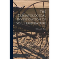 The Climatological Investigation of Soil Temperature