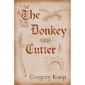 The Donkey Cutter: Volume 204