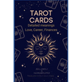Tarot Cards for Everyone: Detailed Meanings - Love, Career, Finances