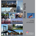 New York: A City of Dreams: A Photo Travel Experience