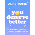 You Deserve Better
