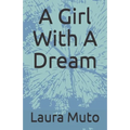 A Girl With A Dream