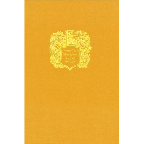 Grolier Club Bookplates: Past and Present