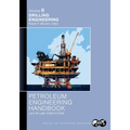 Petroleum Engineering Handbook Volume II: Drilling Engineering