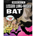 Bringing Back the Lesser Long-Nosed Bat