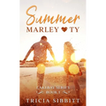 Summer Marley & Ty: A sweet young adult romance (Lakebay book 1)