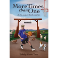 More Times than One: If it's easy, I don't want it