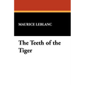 The Teeth of the Tiger: An Adventure Story