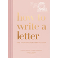 How to Write a Letter: Find the Words for Every Occasion