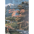 An Englishman's Adventures on the Santa Fe Trail (1865-1889)