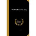 The Wonders of the East;