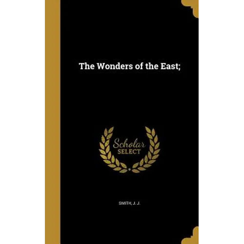 The Wonders of the East;