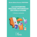 La couverture maladie universelle en Côte d'Ivoire: L'illusion contrariée